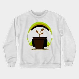 Plants need music too Crewneck Sweatshirt